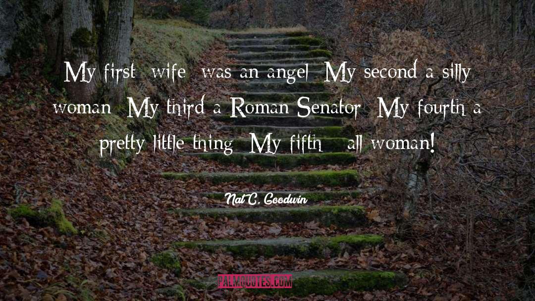 Nat C. Goodwin Quotes: My first [wife] was an