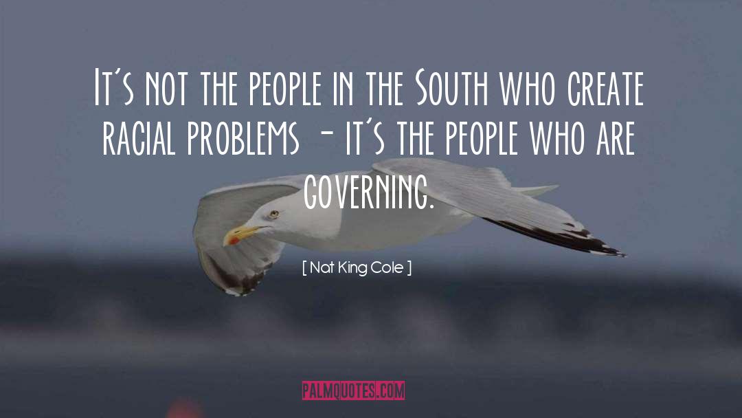 Nat King Cole Quotes: It's not the people in