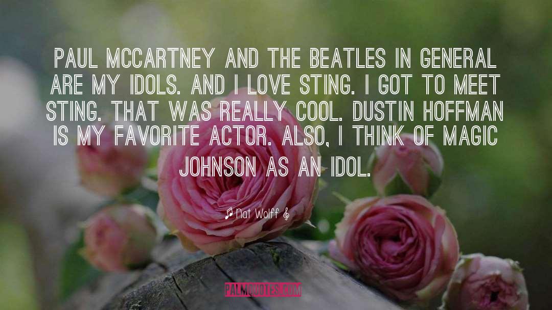 Nat Wolff Quotes: Paul McCartney and The Beatles