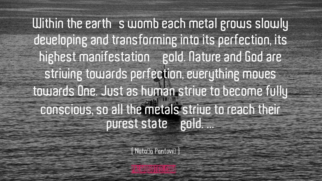 Nataša Pantović Quotes: Within the earth's womb each