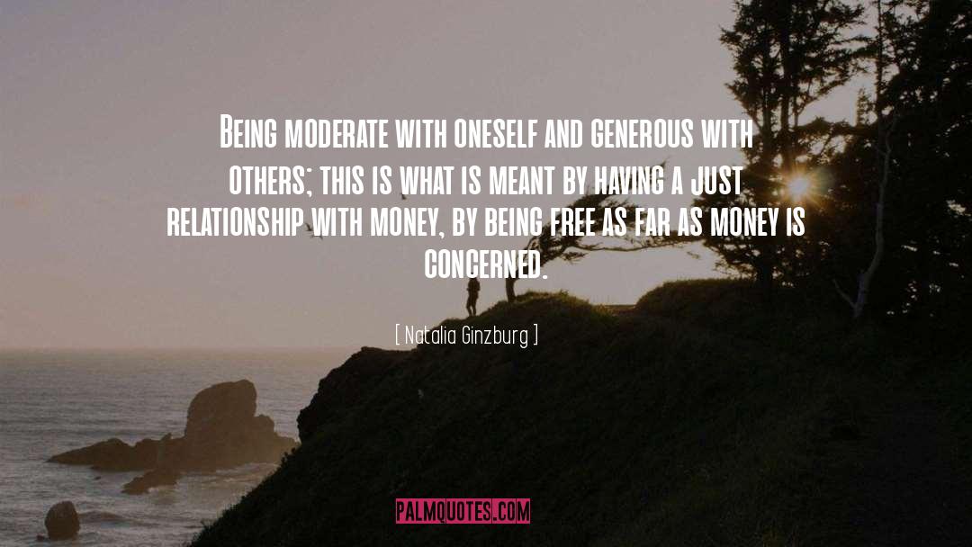 Natalia Ginzburg Quotes: Being moderate with oneself and