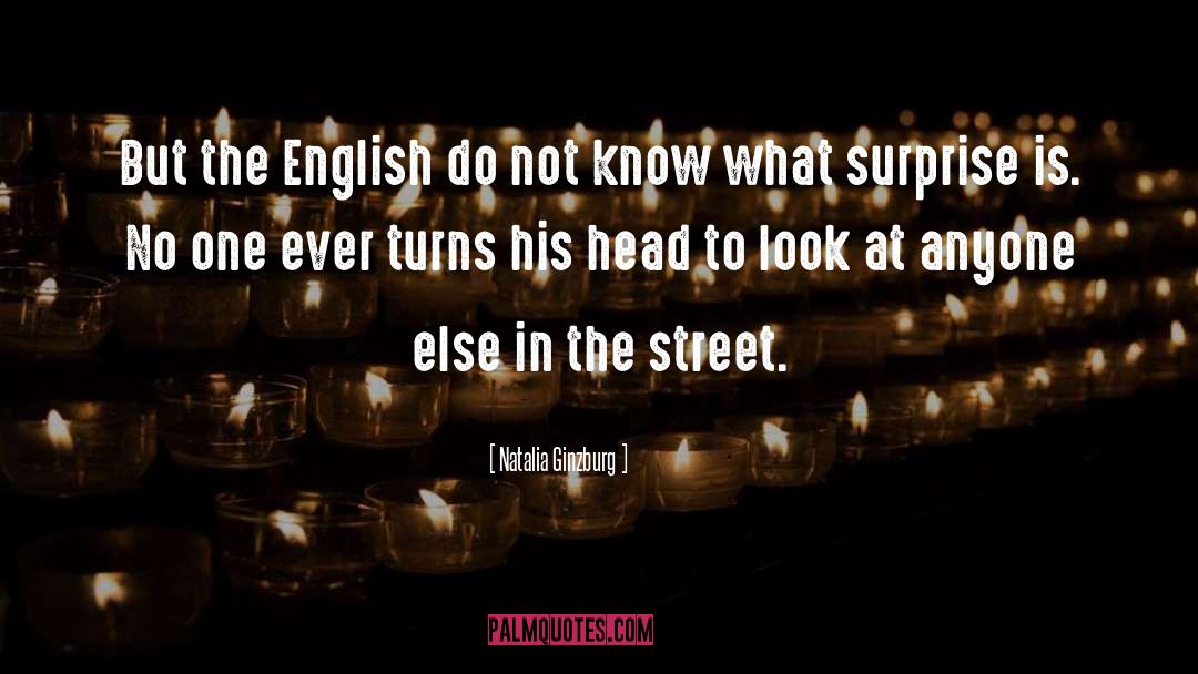 Natalia Ginzburg Quotes: But the English do not