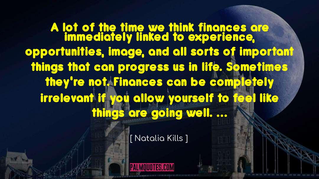 Natalia Kills Quotes: A lot of the time