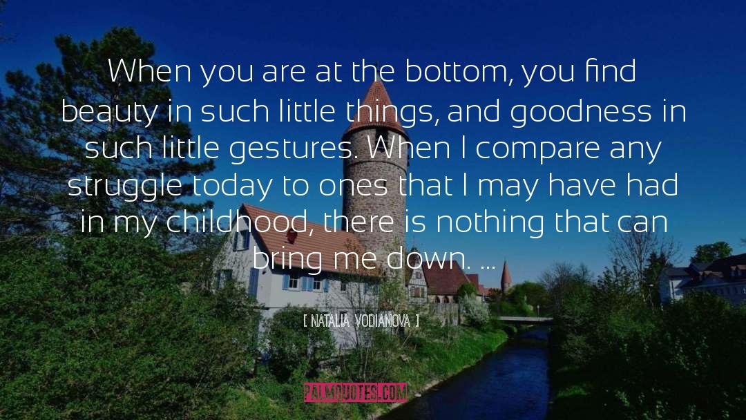 Natalia Vodianova Quotes: When you are at the