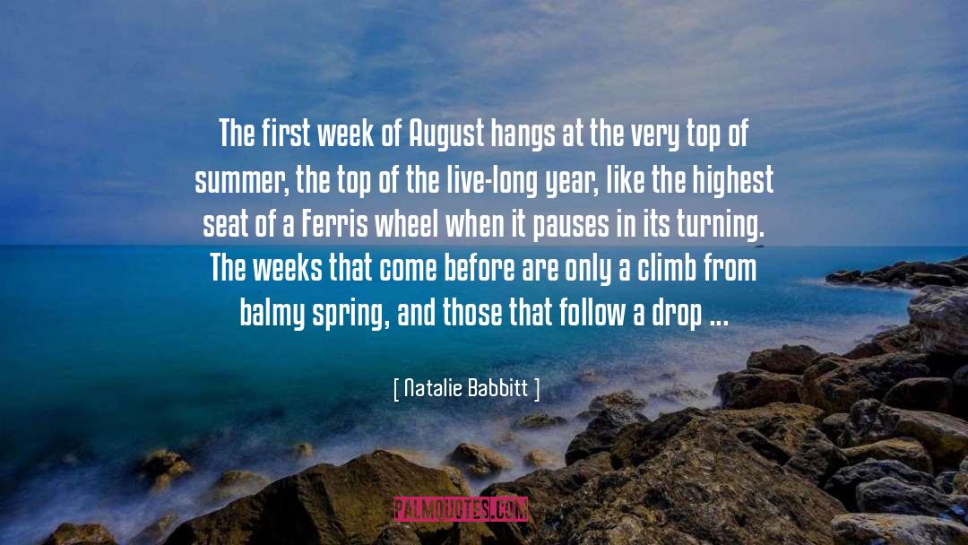 Natalie Babbitt Quotes: The first week of August