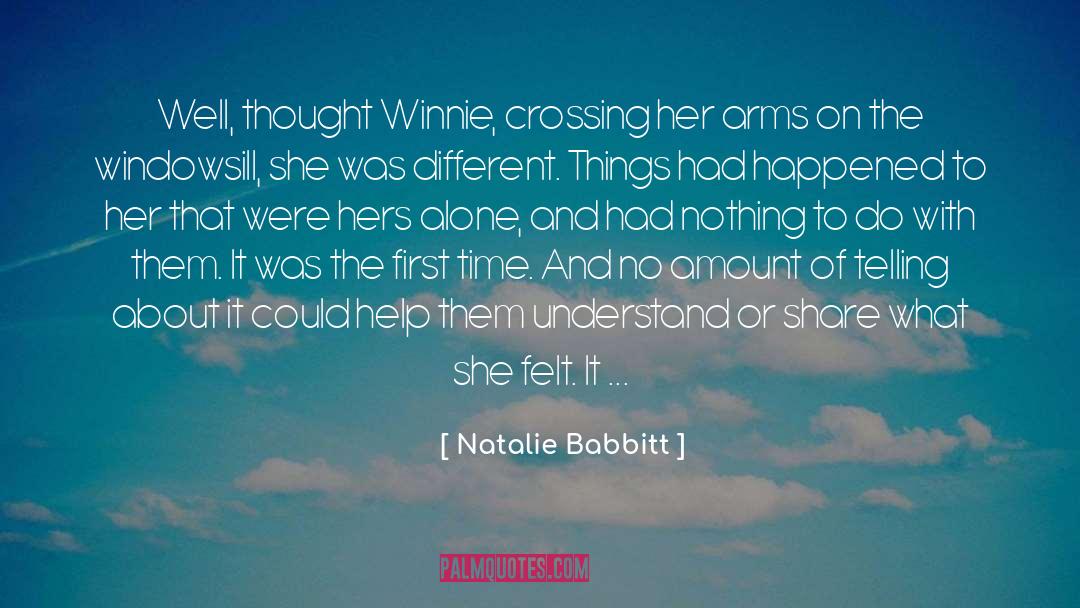Natalie Babbitt Quotes: Well, thought Winnie, crossing her