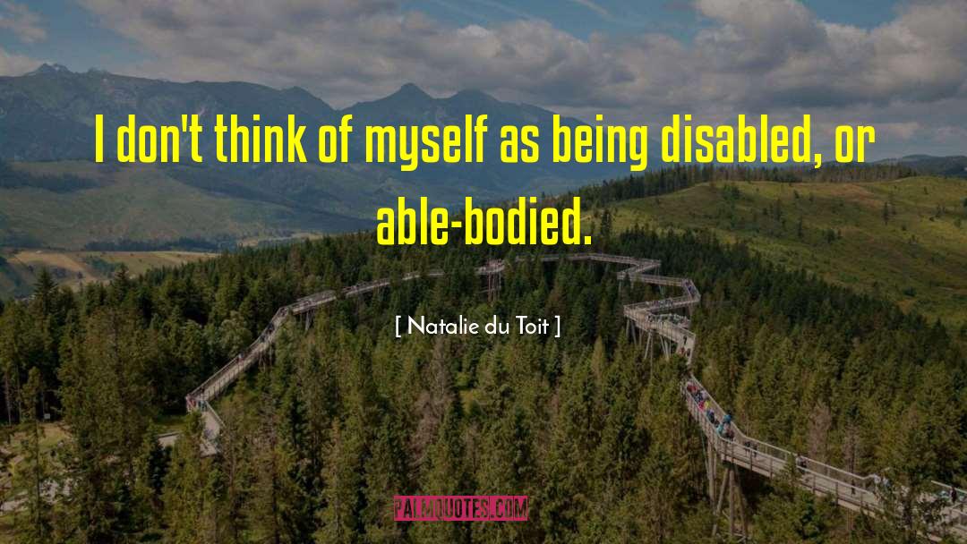 Natalie Du Toit Quotes: I don't think of myself