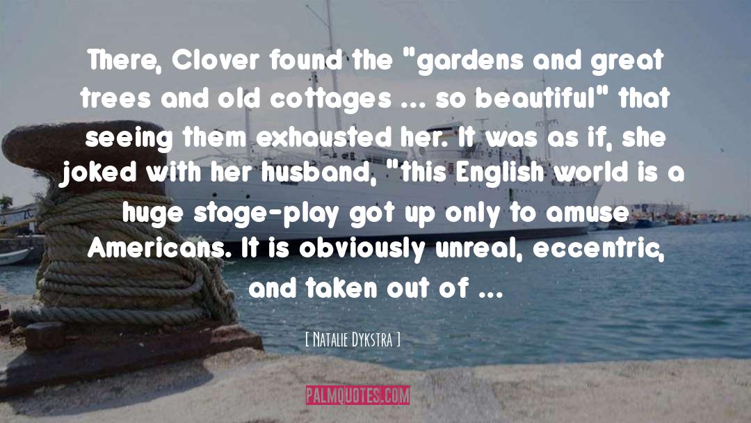 Natalie Dykstra Quotes: There, Clover found the 