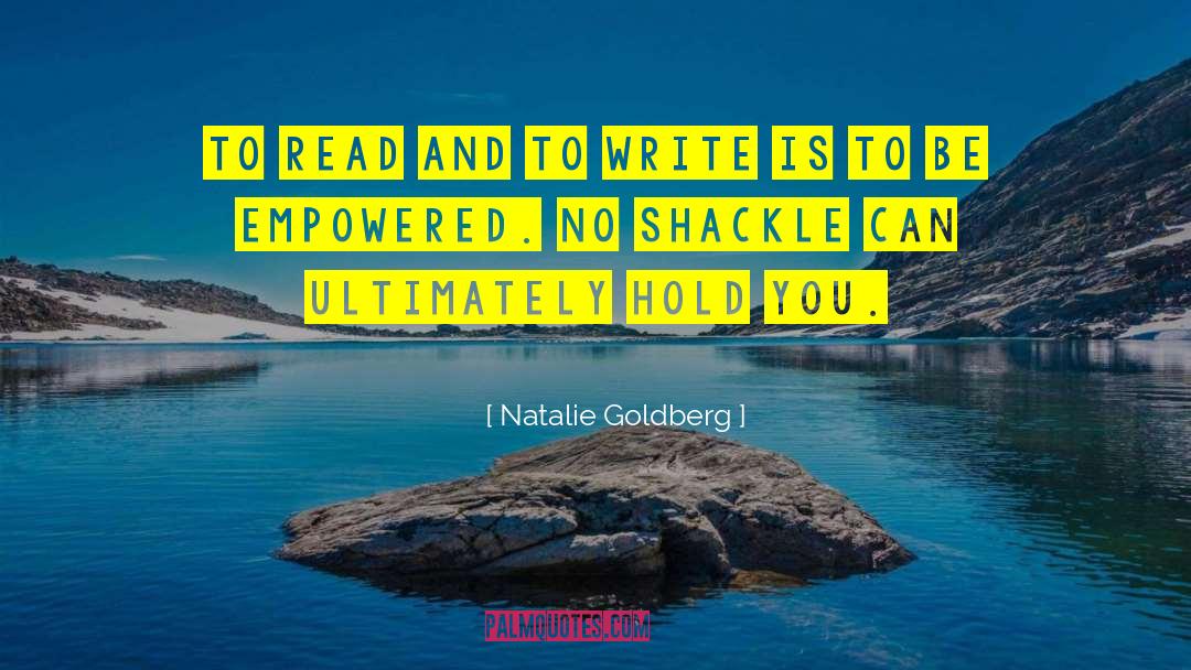 Natalie Goldberg Quotes: To read and to write