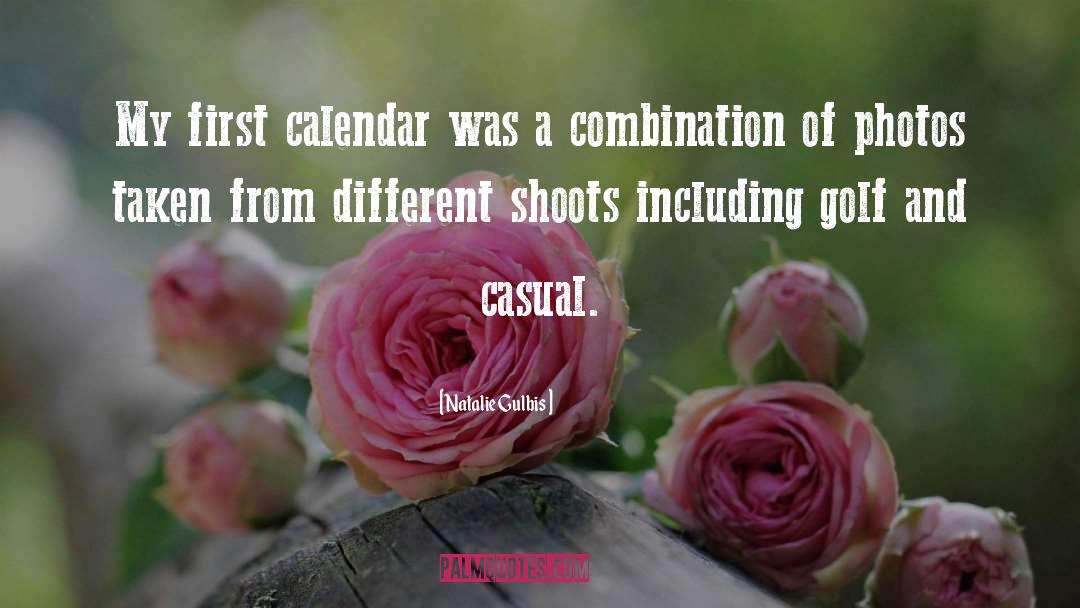 Natalie Gulbis Quotes: My first calendar was a