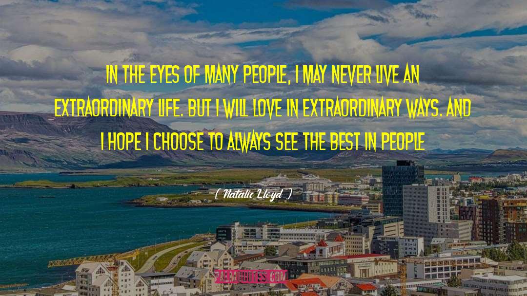 Natalie Lloyd Quotes: In the eyes of many