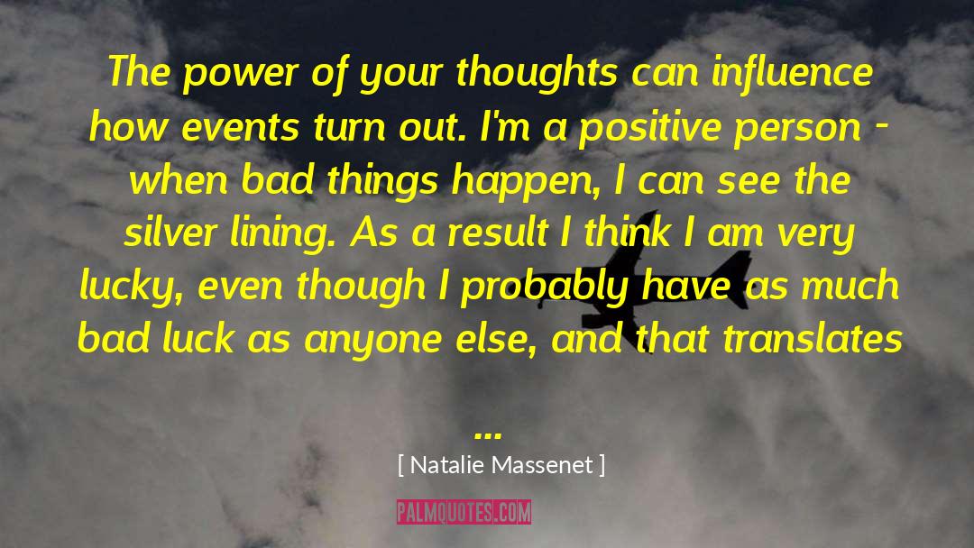 Natalie Massenet Quotes: The power of your thoughts