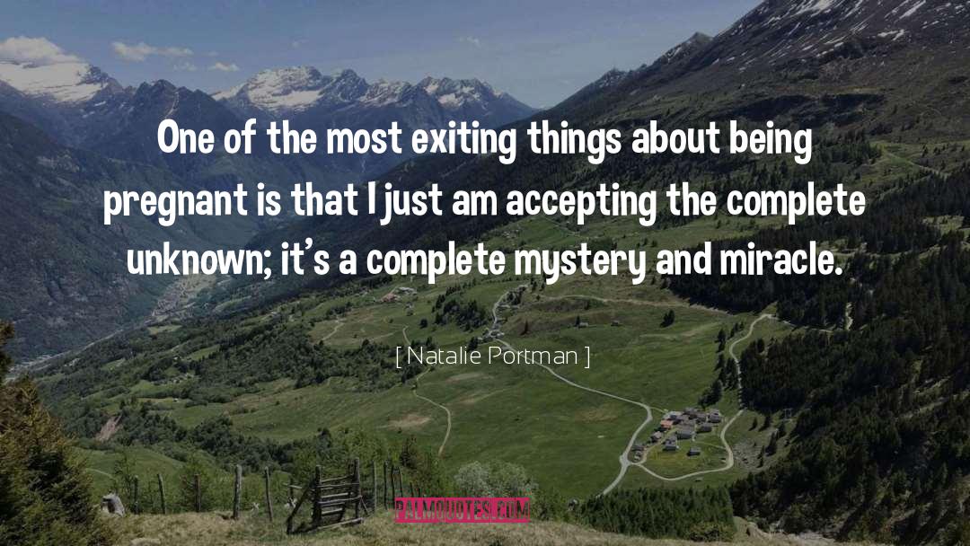 Natalie Portman Quotes: One of the most exiting