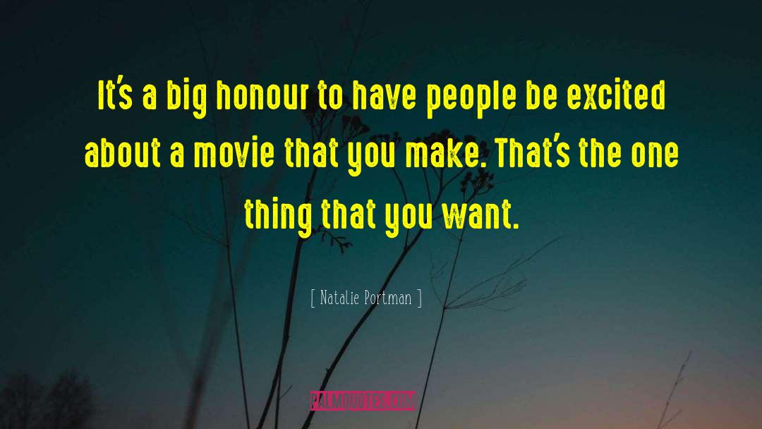 Natalie Portman Quotes: It's a big honour to