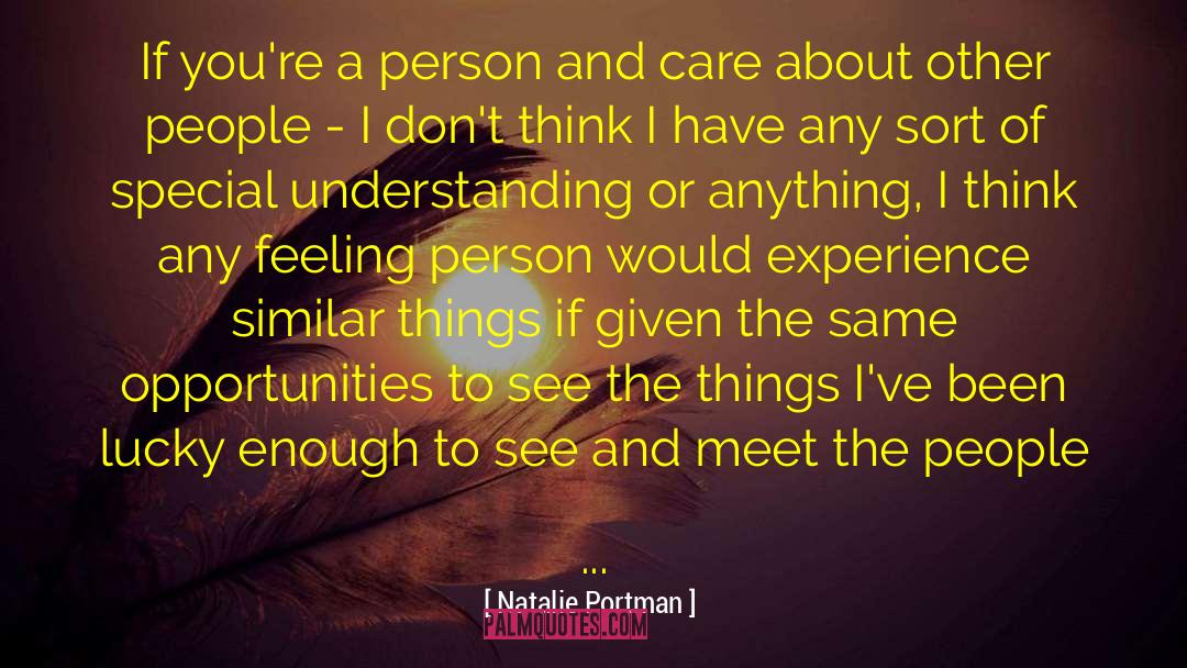 Natalie Portman Quotes: If you're a person and