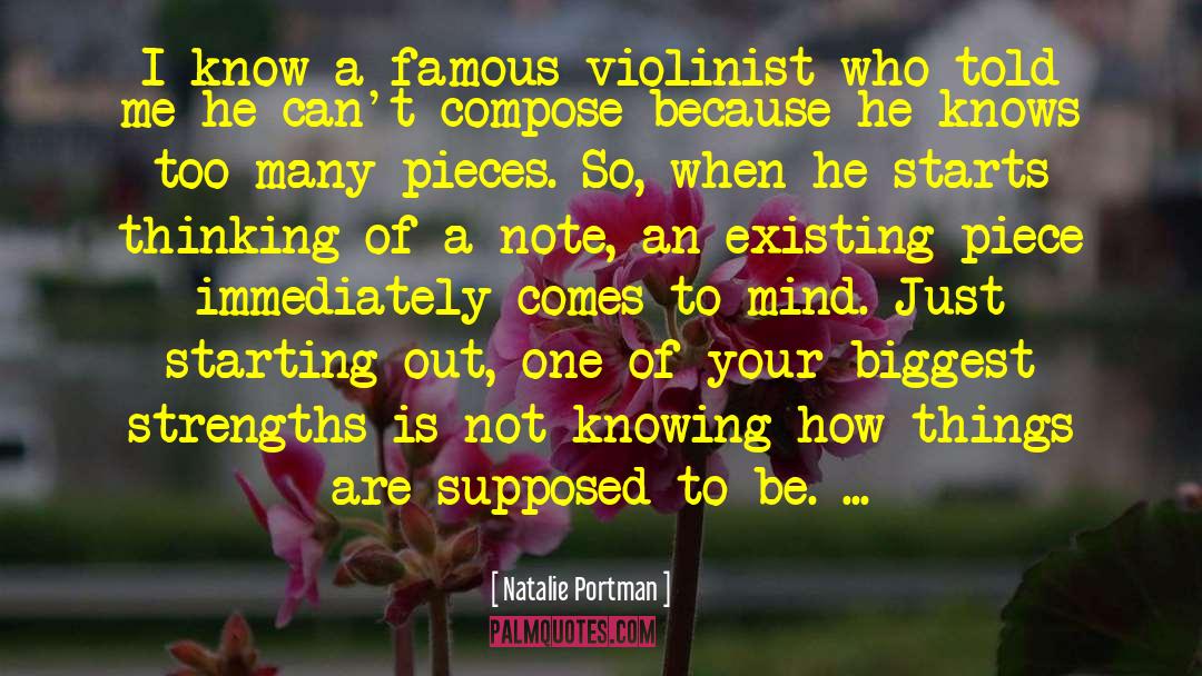 Natalie Portman Quotes: I know a famous violinist