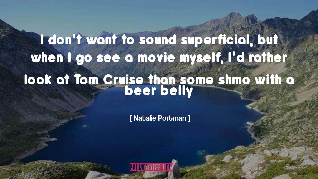 Natalie Portman Quotes: I don't want to sound