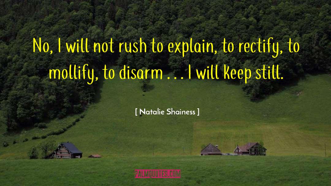 Natalie Shainess Quotes: No, I will not rush