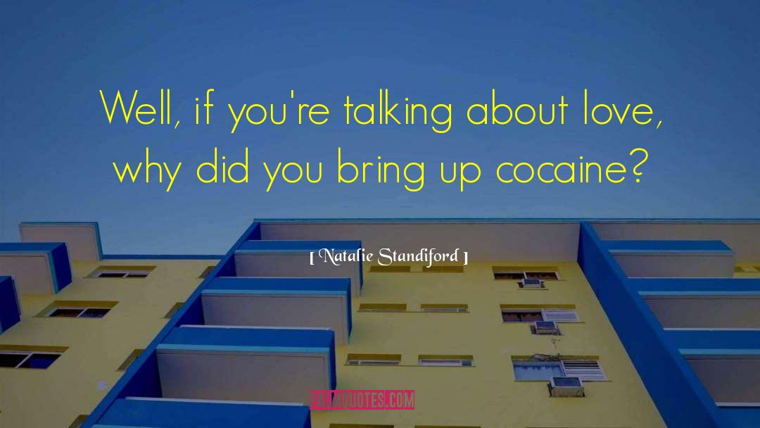 Natalie Standiford Quotes: Well, if you're talking about