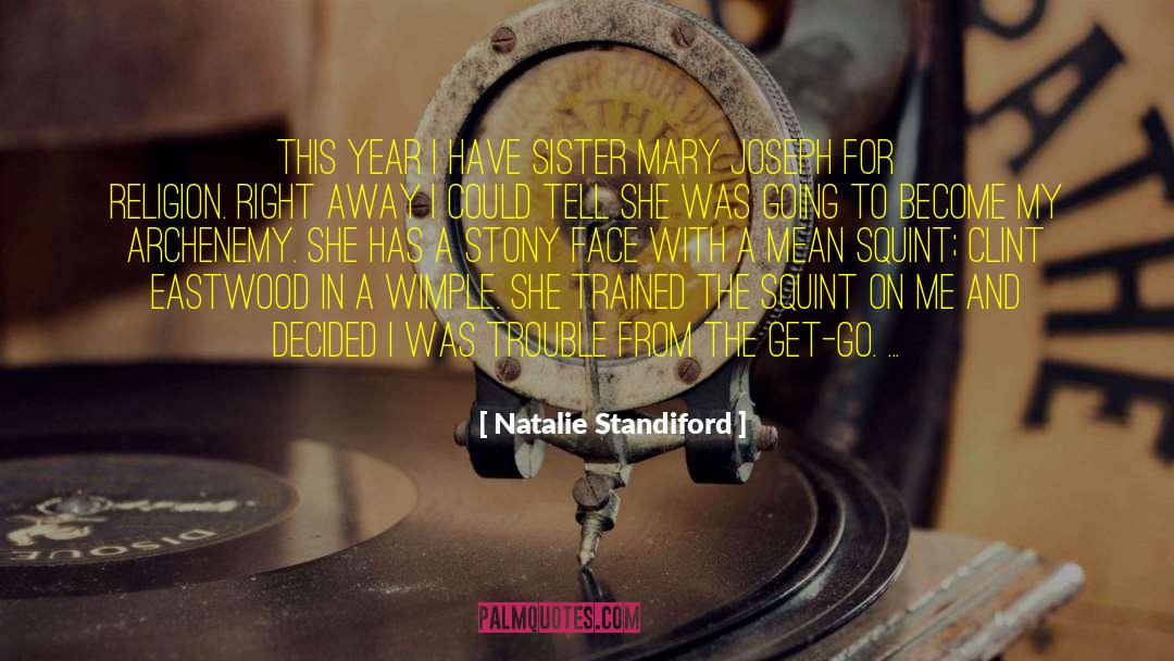 Natalie Standiford Quotes: This year I have Sister