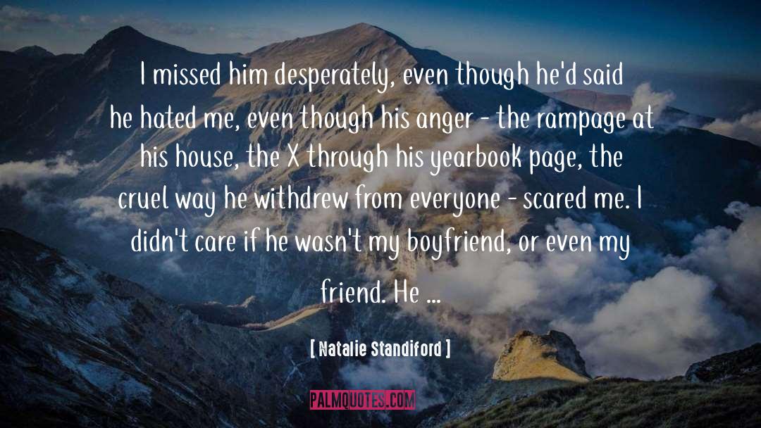 Natalie Standiford Quotes: I missed him desperately, even