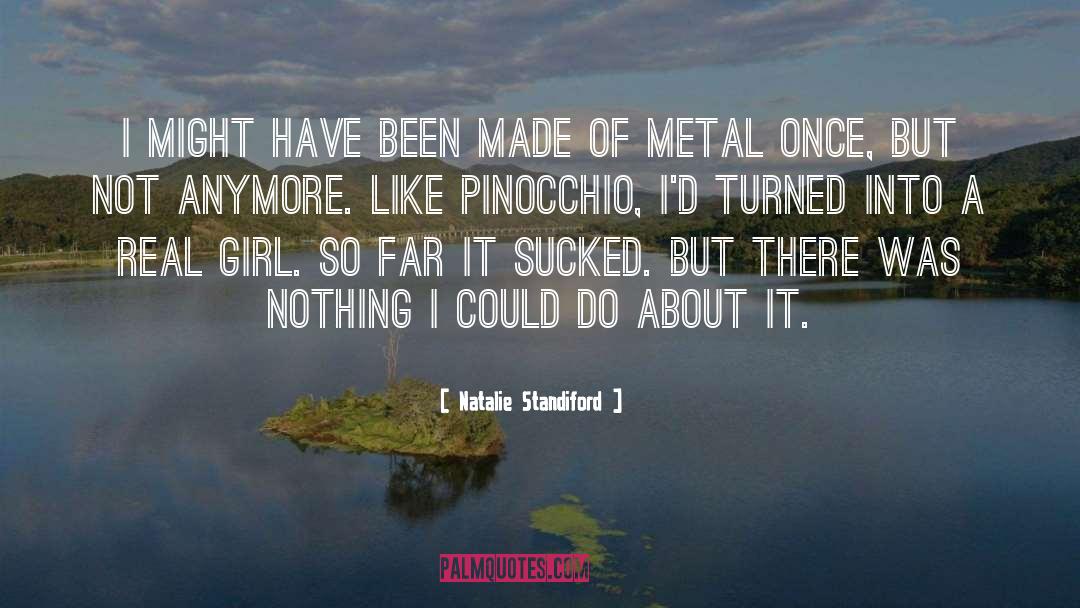 Natalie Standiford Quotes: I might have been made