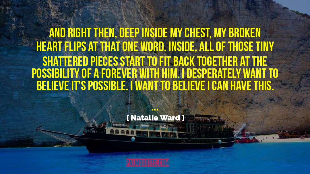 Natalie Ward Quotes: And right then, deep inside