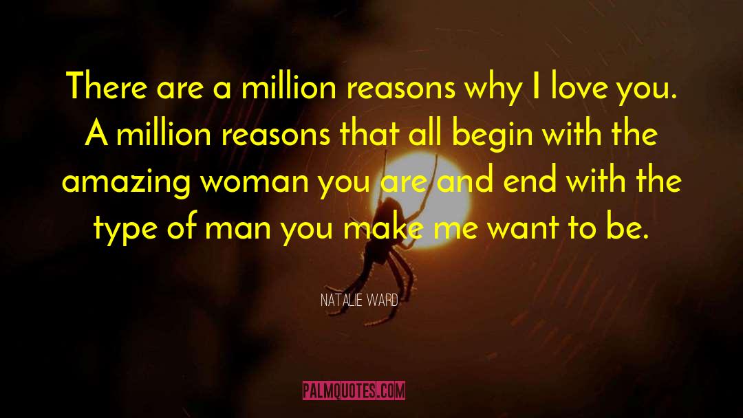 Natalie Ward Quotes: There are a million reasons