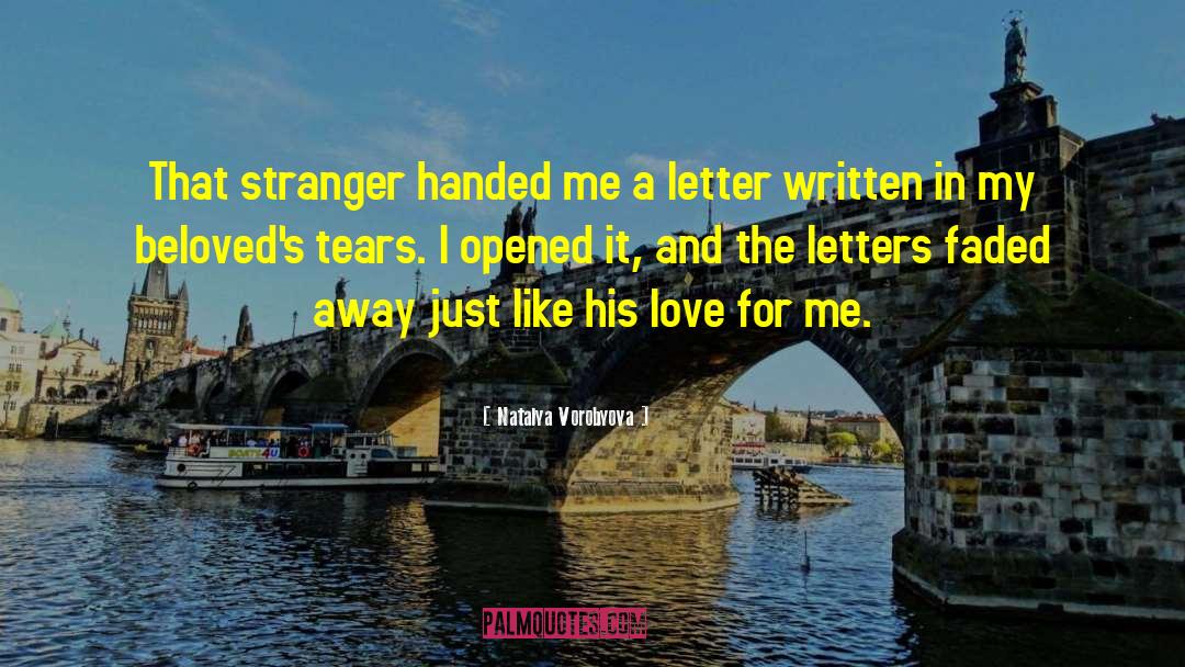 Natalya Vorobyova Quotes: That stranger handed me a