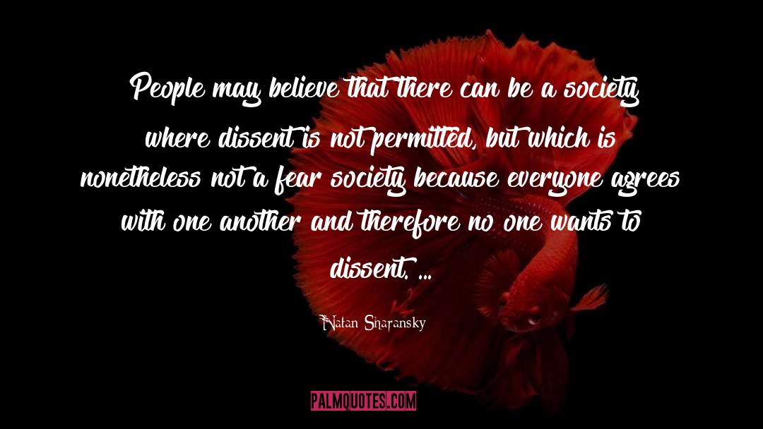 Natan Sharansky Quotes: People may believe that there