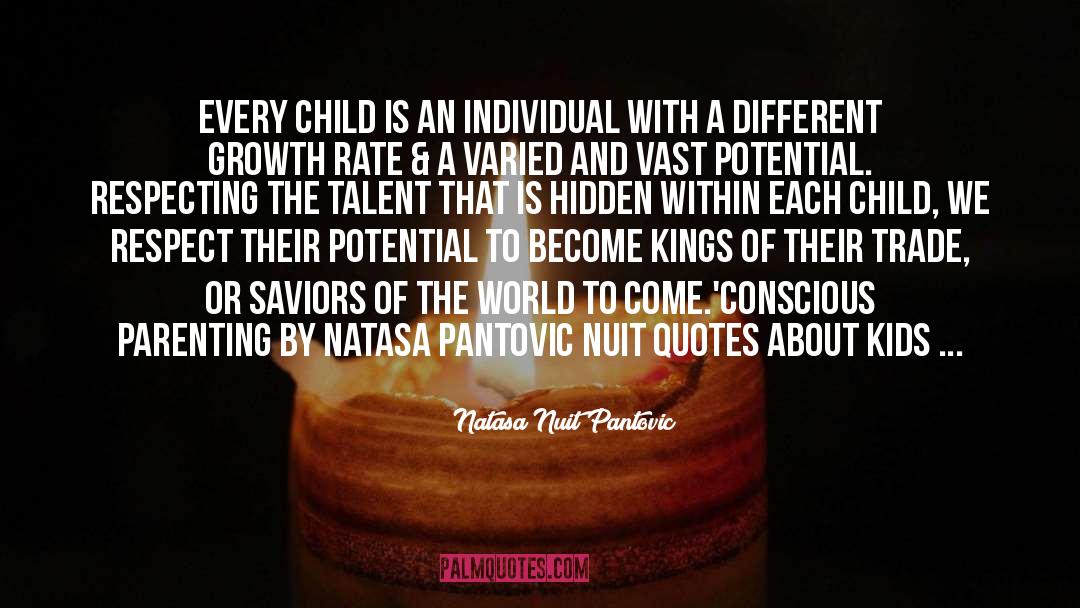 Natasa Nuit Pantovic Quotes: Every child is an individual