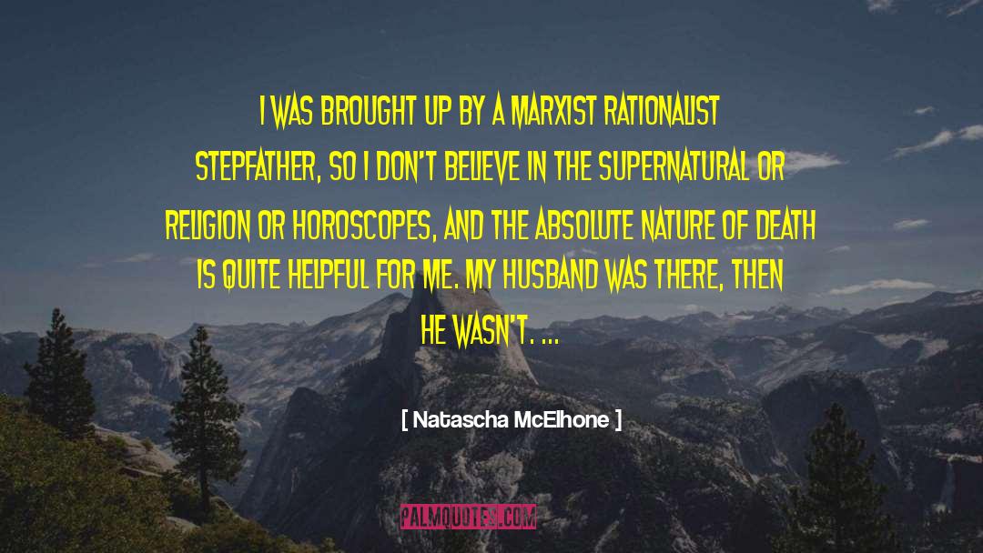 Natascha McElhone Quotes: I was brought up by