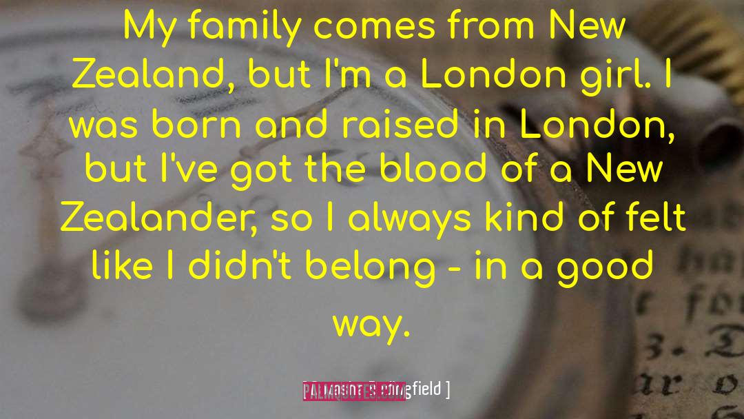 Natasha Bedingfield Quotes: My family comes from New