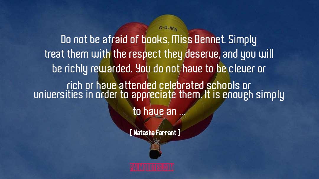 Natasha Farrant Quotes: Do not be afraid of