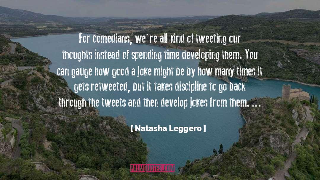Natasha Leggero Quotes: For comedians, we're all kind