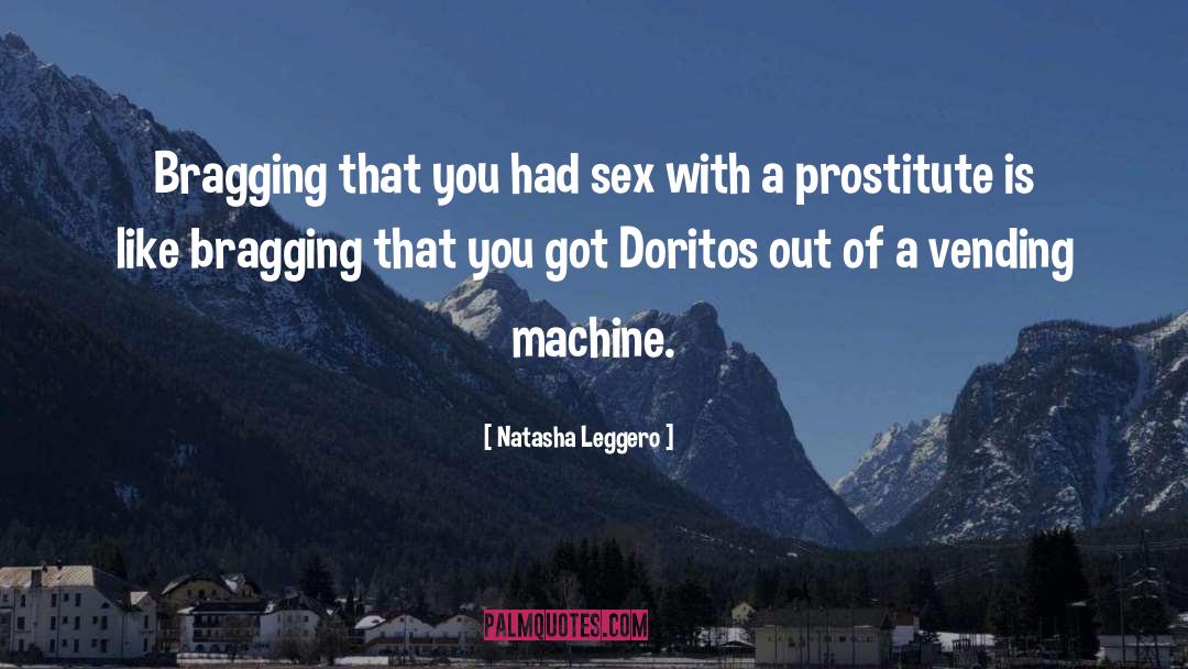 Natasha Leggero Quotes: Bragging that you had sex