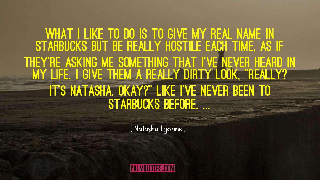 Natasha Lyonne Quotes: What I like to do