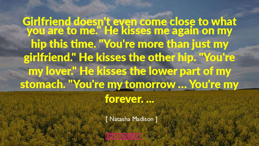 Natasha Madison Quotes: Girlfriend doesn't even come close