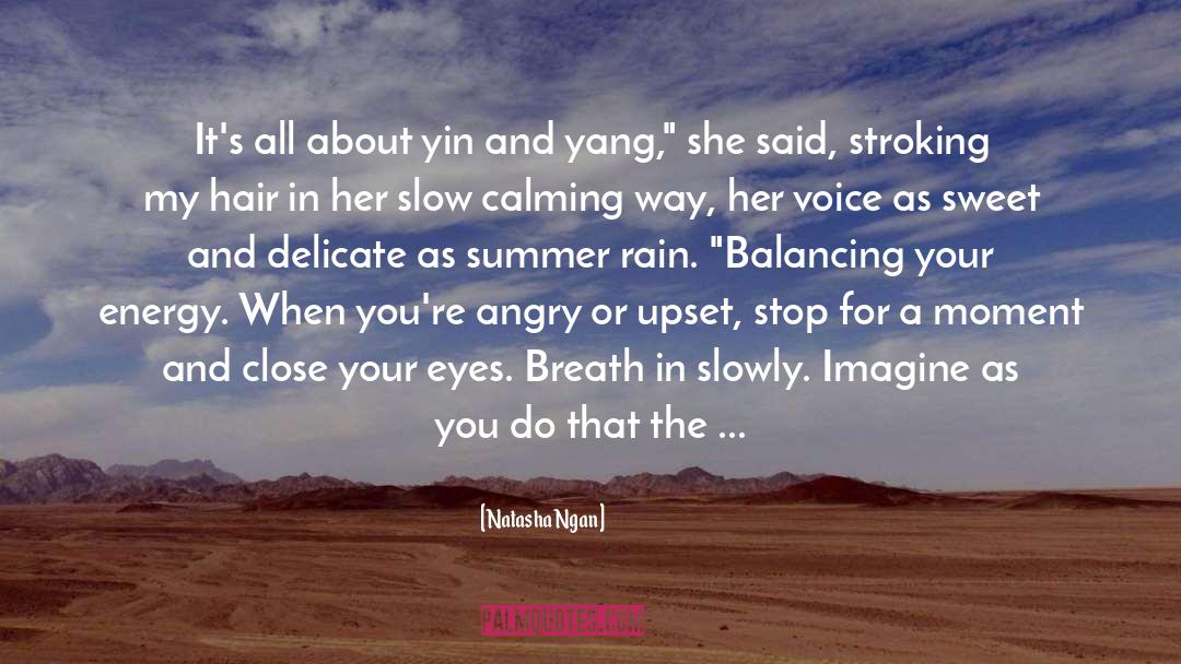 Natasha Ngan Quotes: It's all about yin and