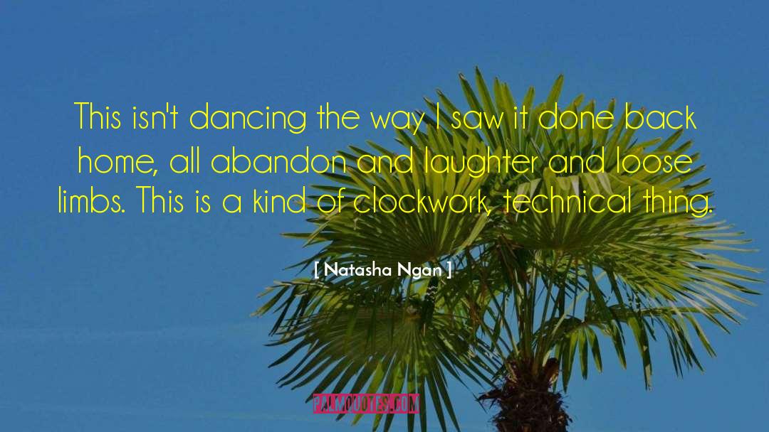 Natasha Ngan Quotes: This isn't dancing the way