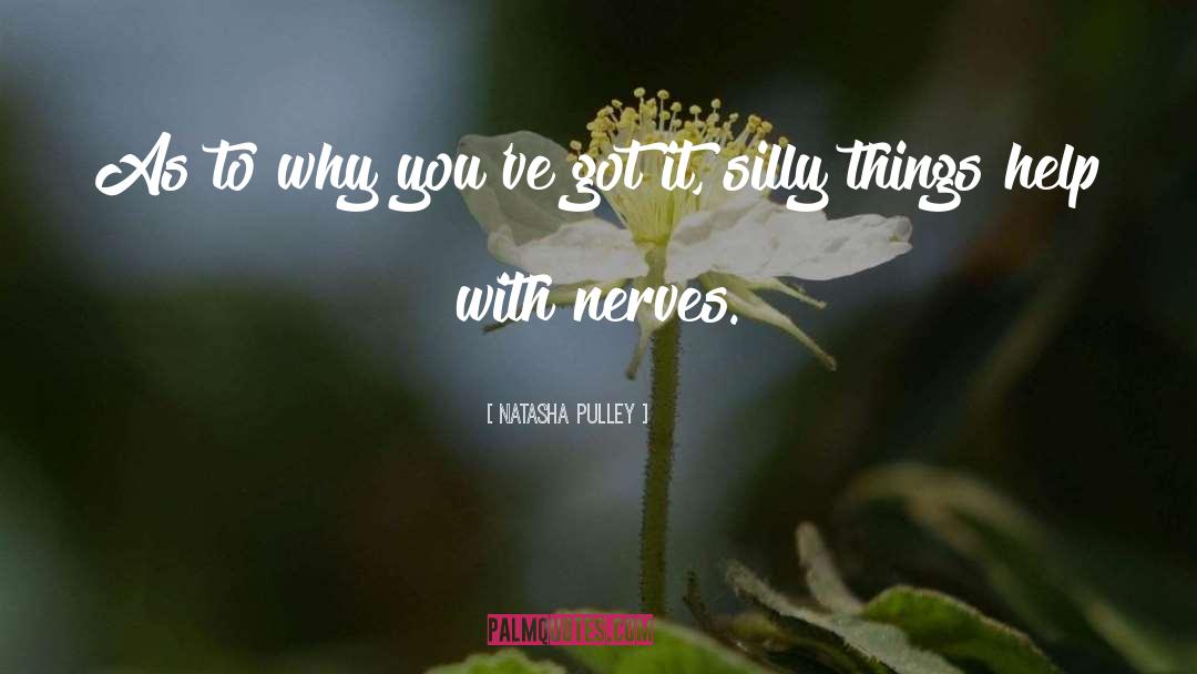 Natasha Pulley Quotes: As to why you've got