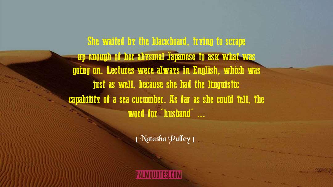 Natasha Pulley Quotes: She waited by the blackboard,