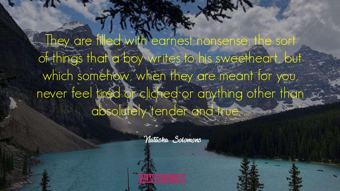 Natasha Solomons Quotes: They are filled with earnest