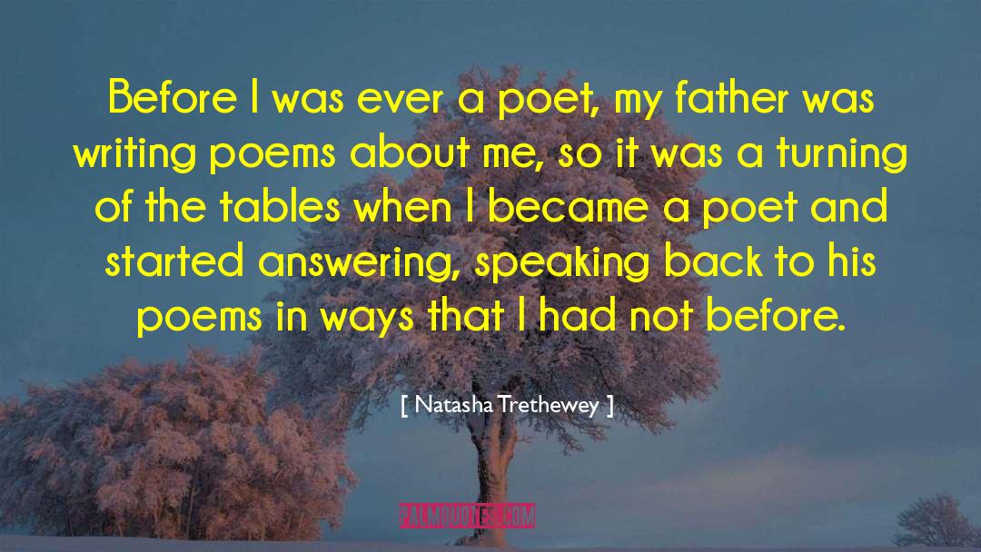 Natasha Trethewey Quotes: Before I was ever a