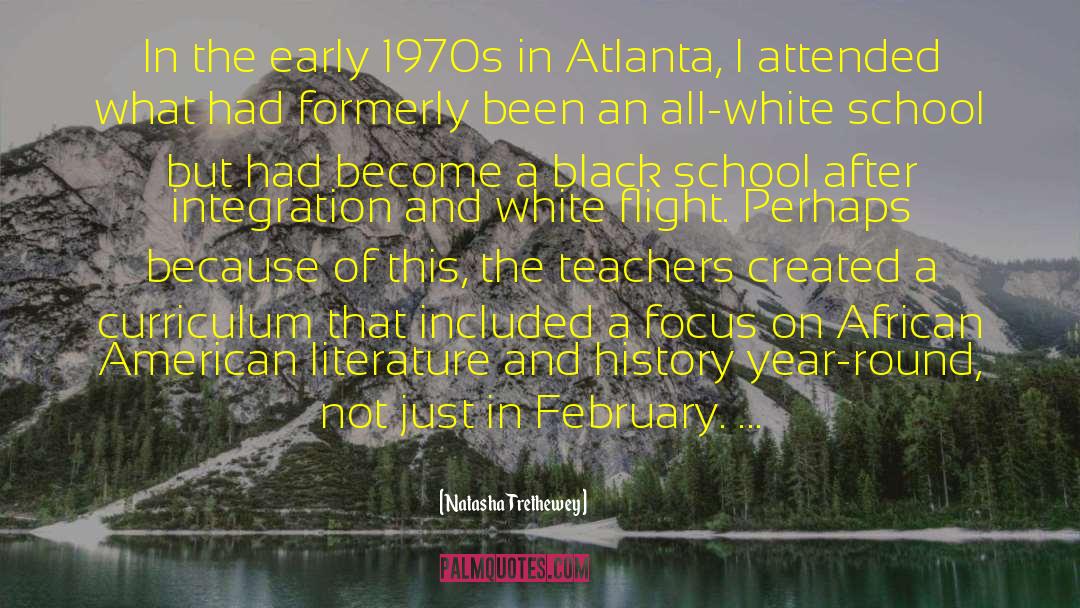 Natasha Trethewey Quotes: In the early 1970s in