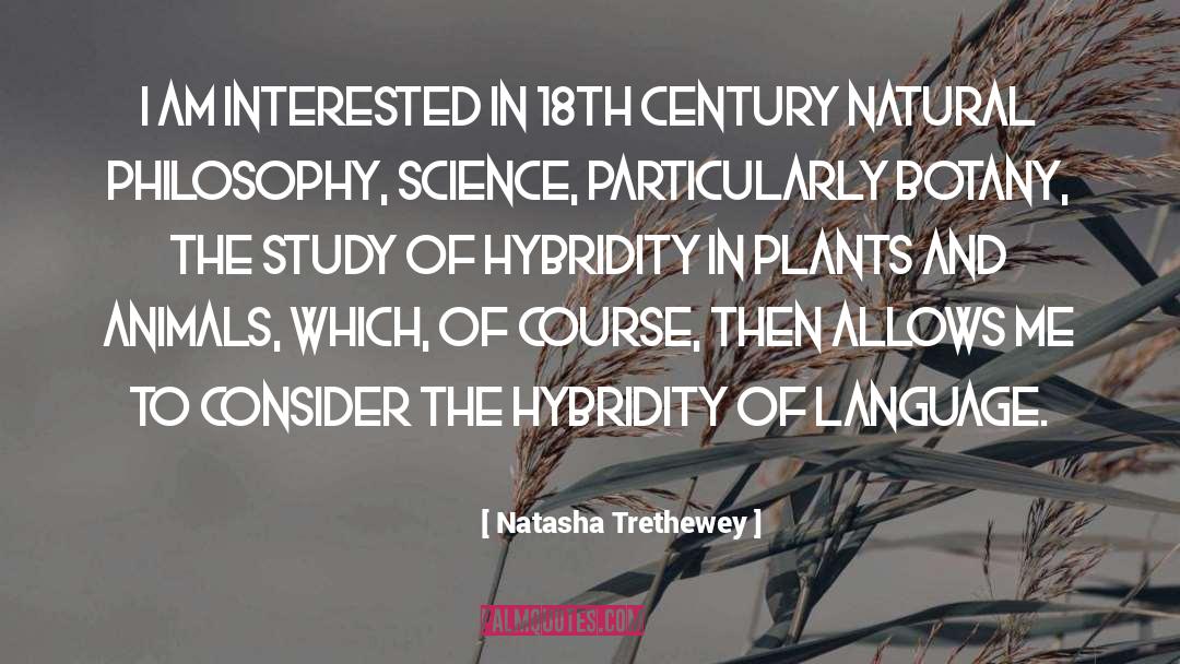 Natasha Trethewey Quotes: I am interested in 18th