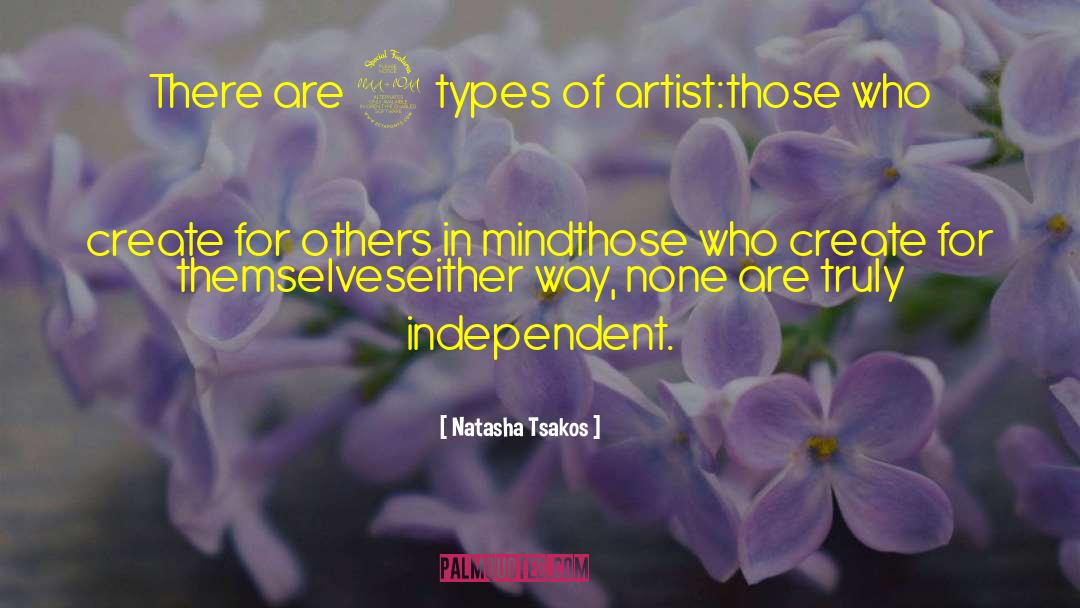 Natasha Tsakos Quotes: There are 2 types of