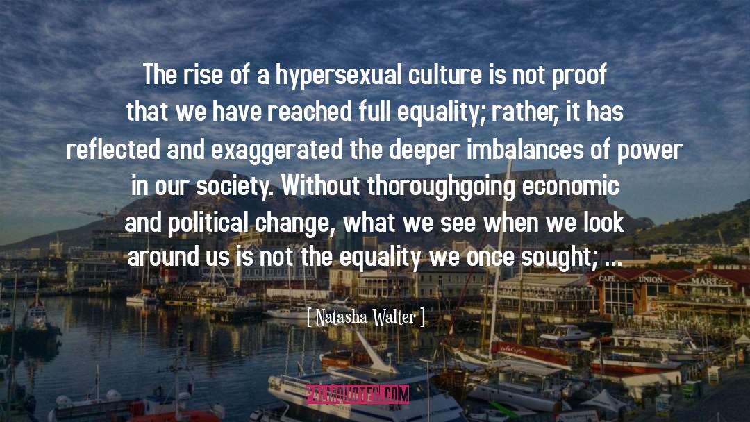 Natasha Walter Quotes: The rise of a hypersexual