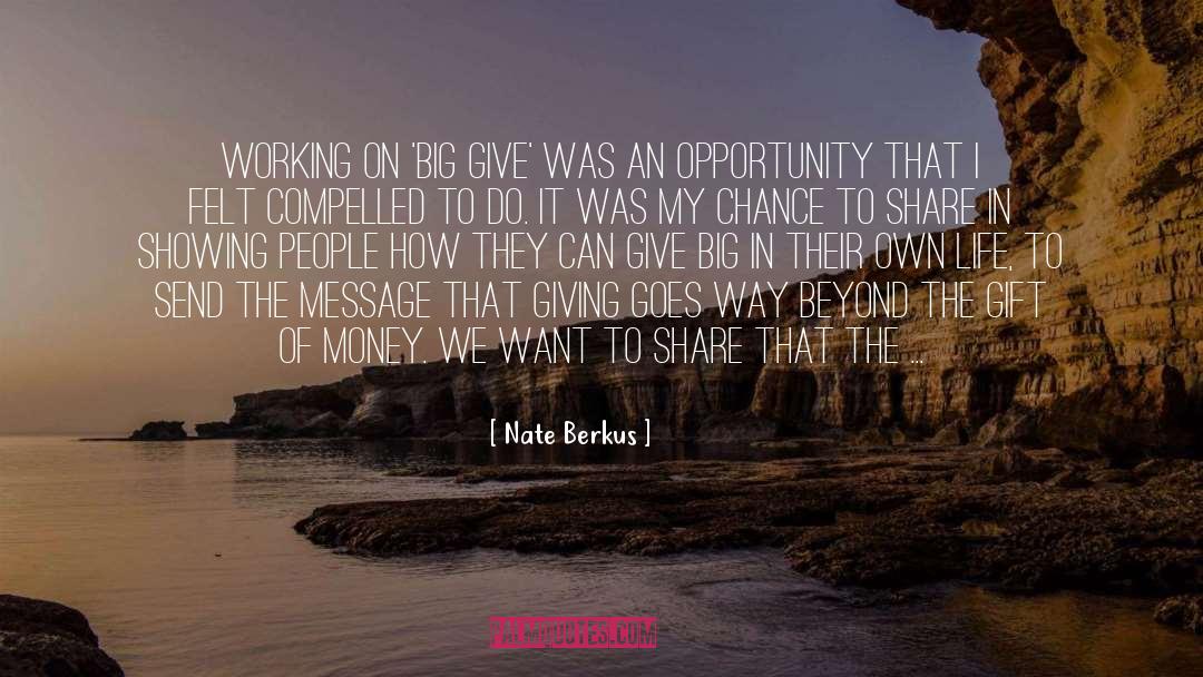 Nate Berkus Quotes: Working on 'Big Give' was