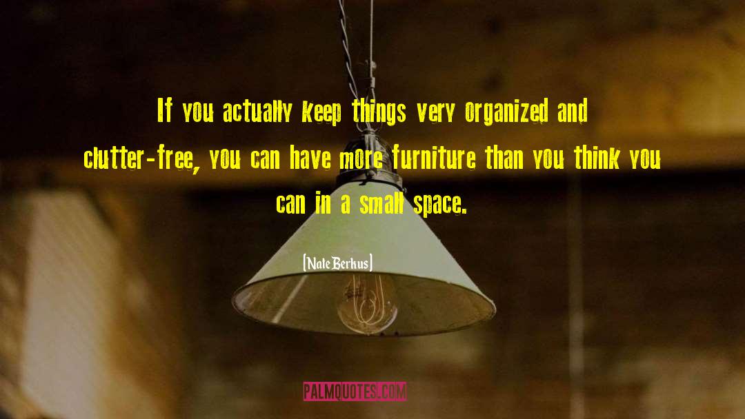 Nate Berkus Quotes: If you actually keep things